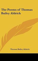 The Poems of Thomas Bailey Aldrich