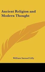 Ancient Religion and Modern Thought