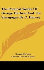 The Poetical Works Of George Herbert And The Synagogue By C. Harvey