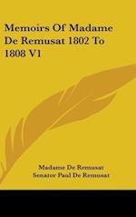 Memoirs Of Madame De Remusat 1802 To 1808 V1