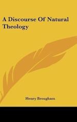 A Discourse Of Natural Theology