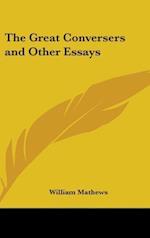The Great Conversers And Other Essays