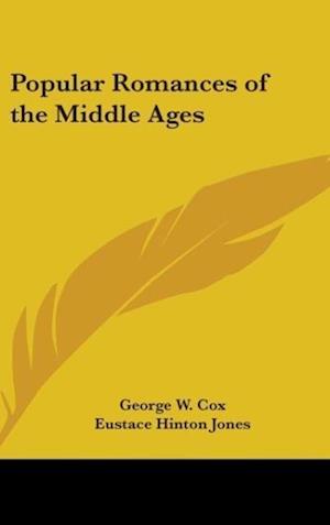 Popular Romances Of The Middle Ages