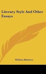 Literary Style And Other Essays
