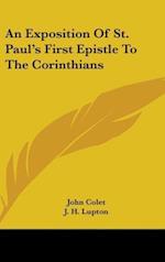 An Exposition Of St. Paul's First Epistle To The Corinthians