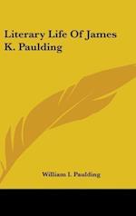 Literary Life Of James K. Paulding