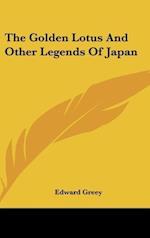 The Golden Lotus And Other Legends Of Japan
