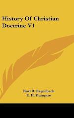 History Of Christian Doctrine V1