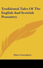 Traditional Tales Of The English And Scottish Peasantry