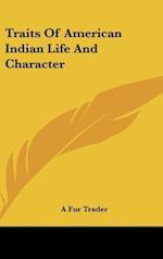 Traits Of American Indian Life And Character
