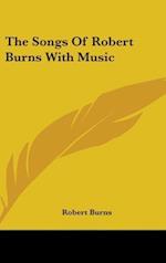 The Songs Of Robert Burns With Music