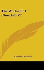 The Works Of C. Churchill V2