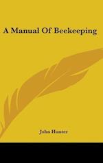 A Manual Of Beekeeping