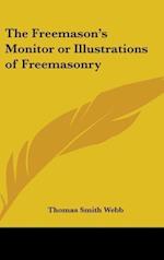 The Freemason's Monitor or Illustrations of Freemasonry