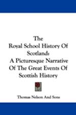 The Royal School History Of Scotland