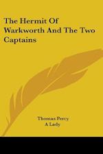 The Hermit Of Warkworth And The Two Captains