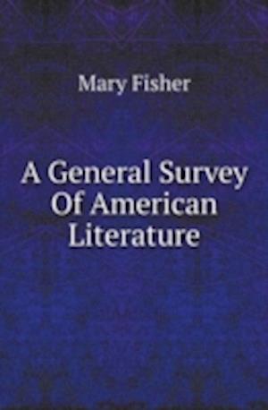 A General Survey Of American Literature