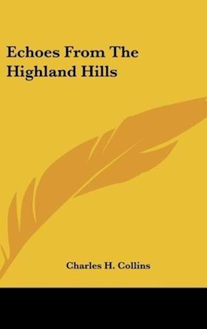 Echoes From The Highland Hills