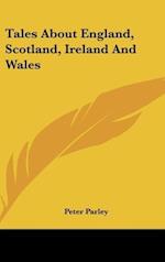 Tales About England, Scotland, Ireland And Wales