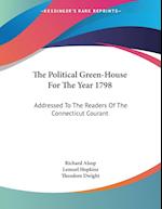 The Political Green-House For The Year 1798