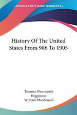 History Of The United States From 986 To 1905