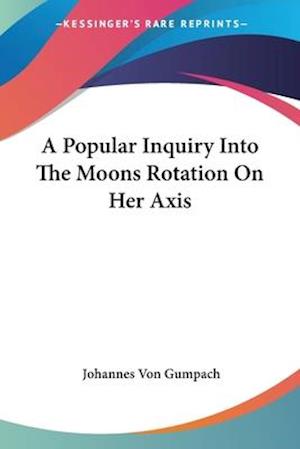 A Popular Inquiry Into The Moons Rotation On Her Axis