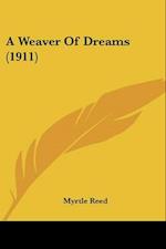 A Weaver Of Dreams (1911)