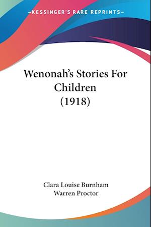 Wenonah's Stories For Children (1918)