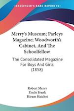 Merry's Museum; Parleys Magazine; Woodworth's Cabinet, And The Schoolfellow