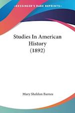 Studies In American History (1892)