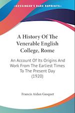 A History Of The Venerable English College, Rome