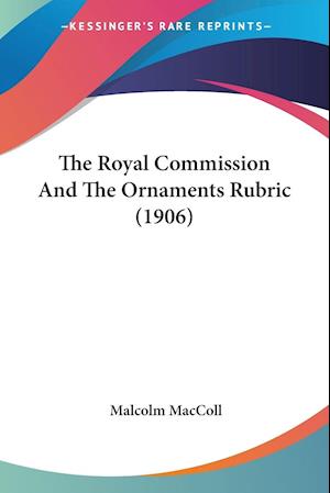 The Royal Commission And The Ornaments Rubric (1906)