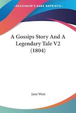 A Gossips Story And A Legendary Tale V2 (1804)