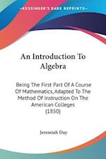 An Introduction To Algebra