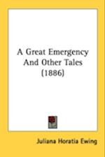 A Great Emergency And Other Tales (1886)