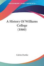 A History Of Williams College (1860)