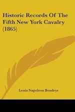 Historic Records Of The Fifth New York Cavalry (1865)