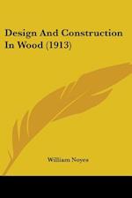 Design And Construction In Wood (1913)