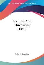 Lectures And Discourses (1896)