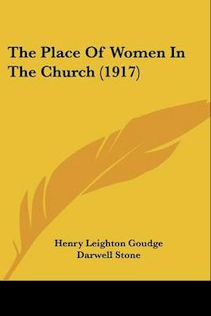 The Place Of Women In The Church (1917)
