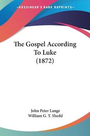 The Gospel According To Luke (1872)