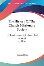 The History Of The Church Missionary Society