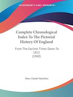 Complete Chronological Index To The Pictorial History Of England
