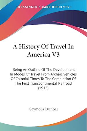 A History Of Travel In America V3