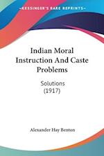 Indian Moral Instruction And Caste Problems