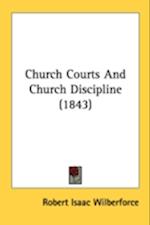 Church Courts And Church Discipline (1843)
