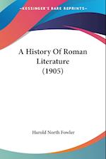 A History Of Roman Literature (1905)