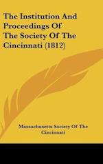 The Institution And Proceedings Of The Society Of The Cincinnati (1812)