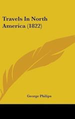 Travels In North America (1822)