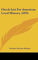 Check List For American Local History (1876)